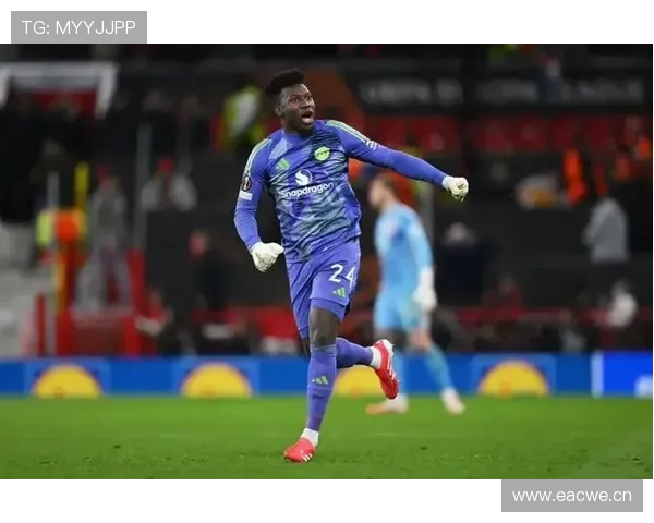 奥纳纳重返毕尔巴鄂激动不已期待再次带领球队赢得胜利